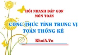 Trung vị là gì? Công thức tính trung vị của mẫu số liệu ghép...